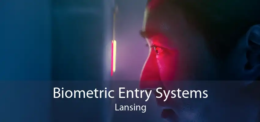 Biometric Entry Systems Lansing