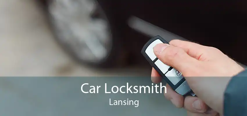Car Locksmith Lansing