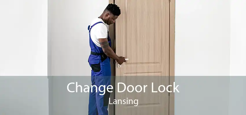 Change Door Lock Lansing
