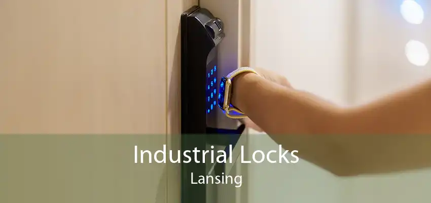 Industrial Locks Lansing