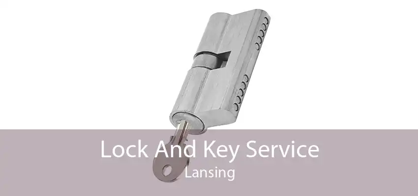 Lock And Key Service Lansing