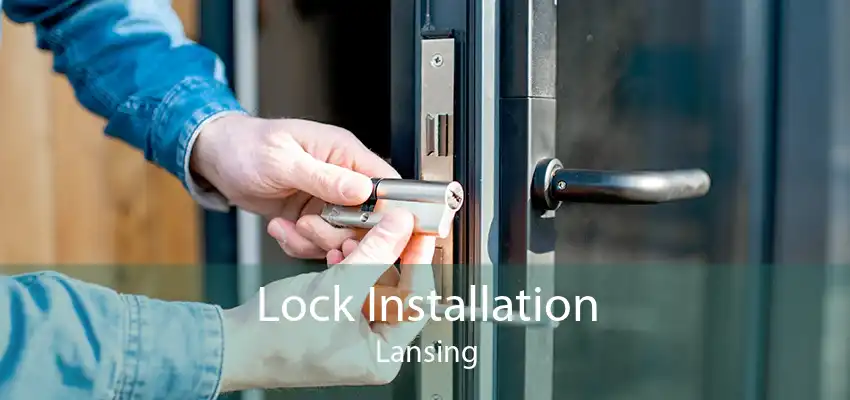 Lock Installation Lansing