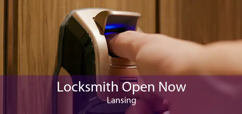 Locksmith Open Now Lansing