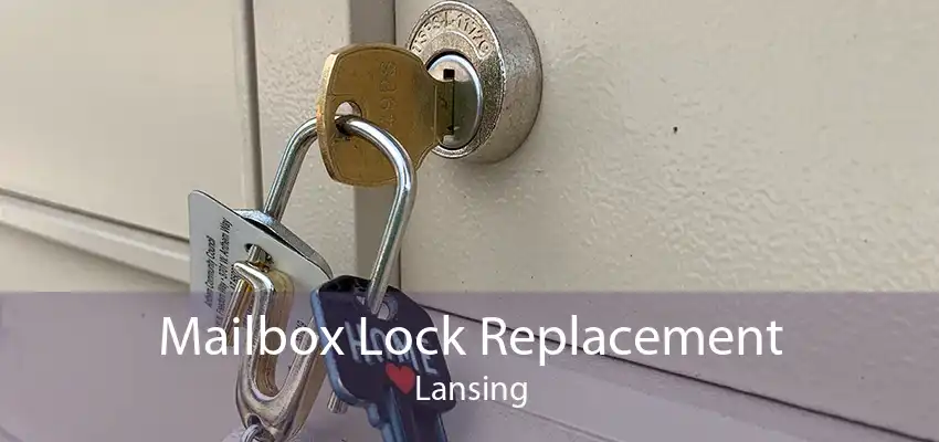 Mailbox Lock Replacement Lansing