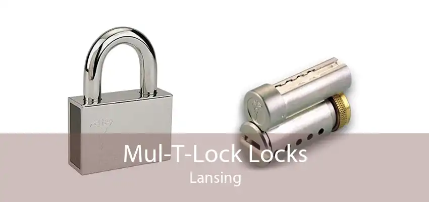 Mul-T-Lock Locks Lansing