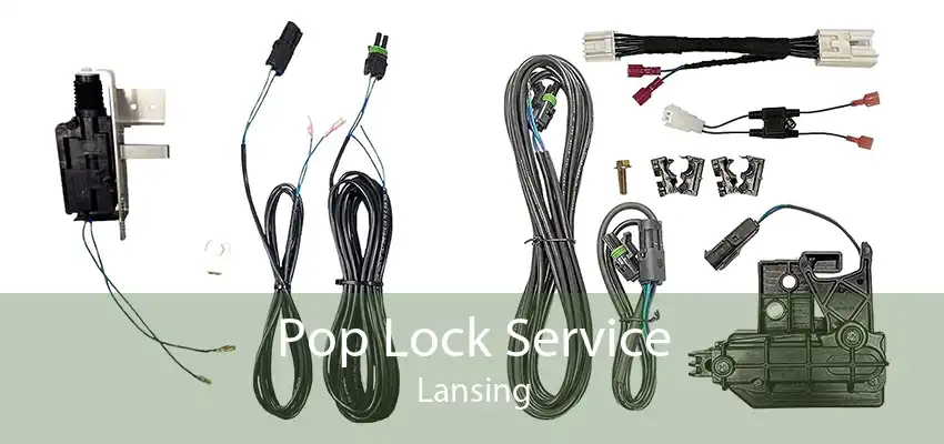 Pop Lock Service Lansing