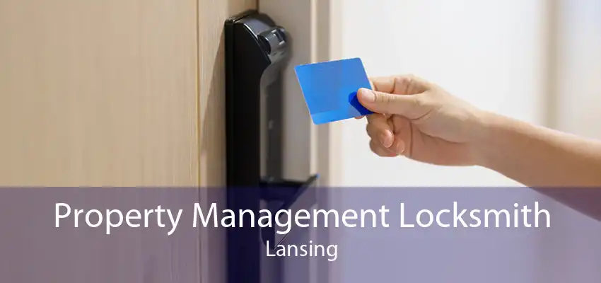 Property Management Locksmith Lansing