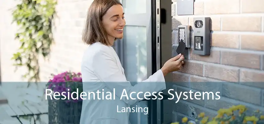 Residential Access Systems Lansing