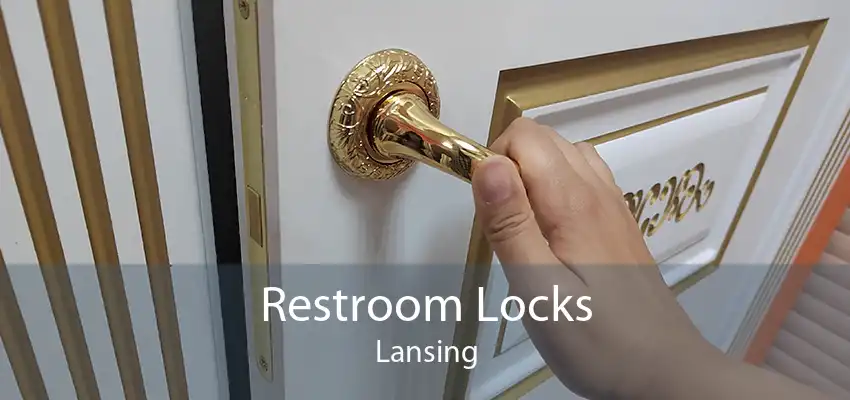 Restroom Locks Lansing