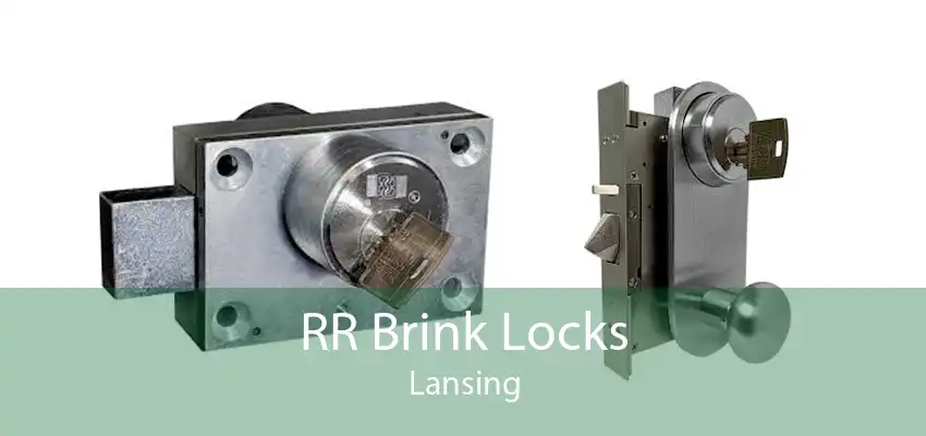 RR Brink Locks Lansing