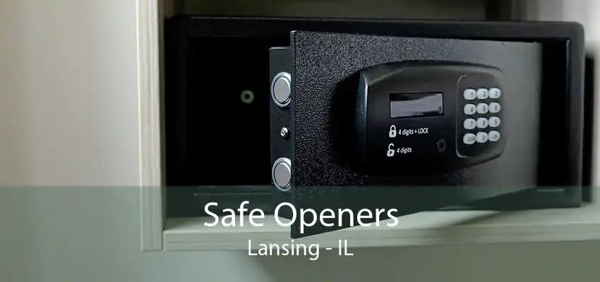Safe Openers Lansing - IL