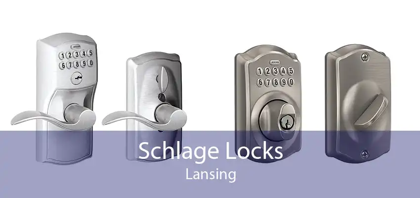 Schlage Locks Lansing