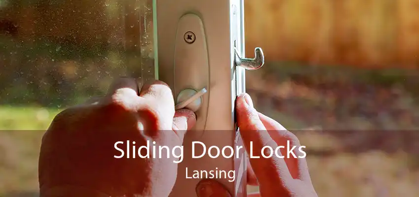 Sliding Door Locks Lansing