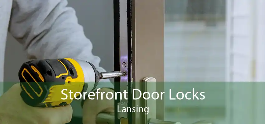 Storefront Door Locks Lansing
