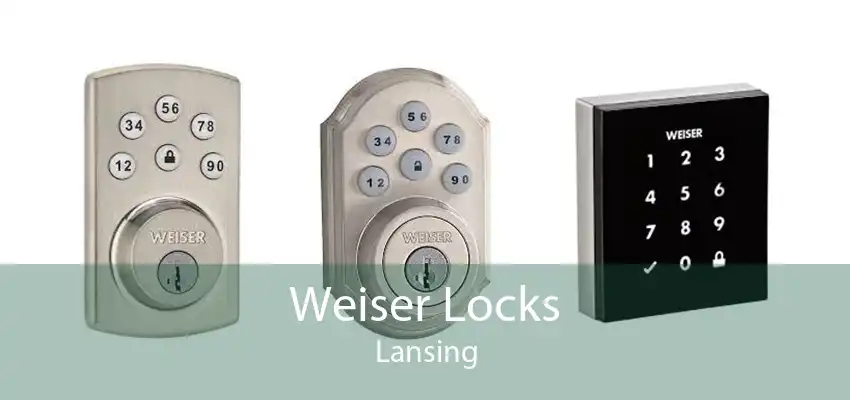 Weiser Locks Lansing