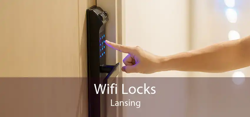Wifi Locks Lansing